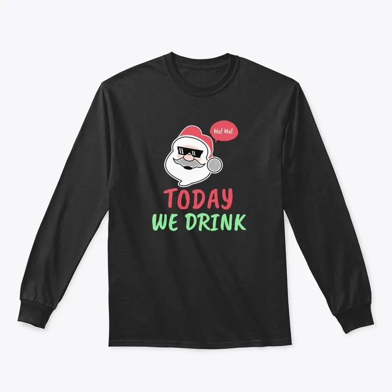 Today we drink