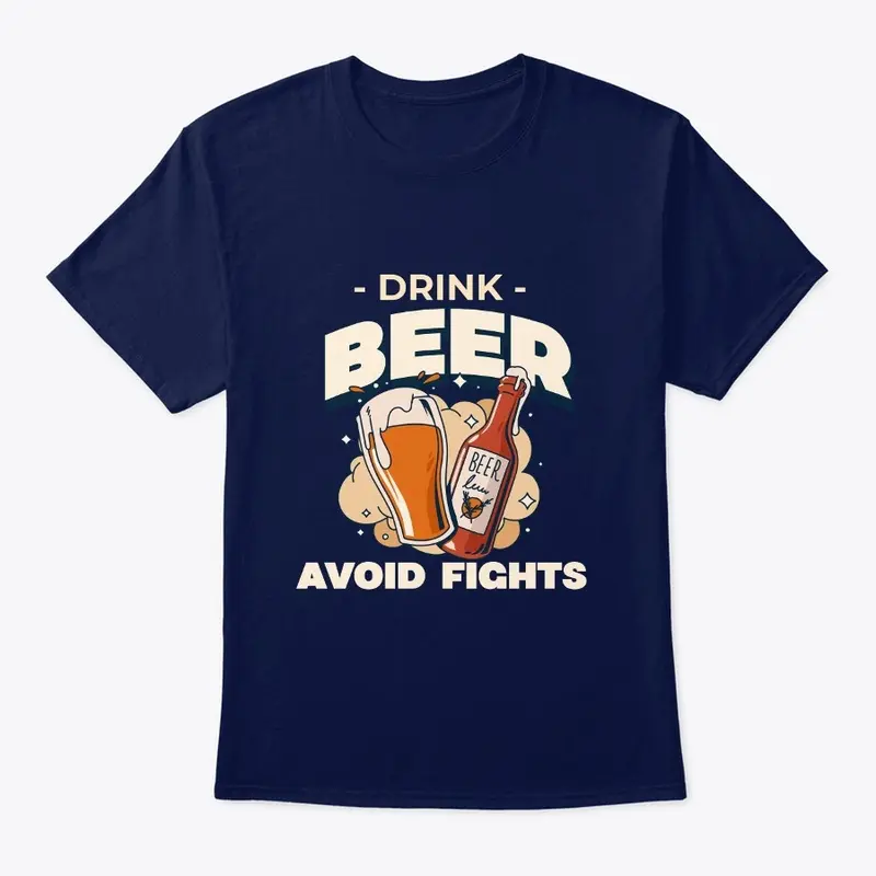 Drink Beer, Avoid Fights