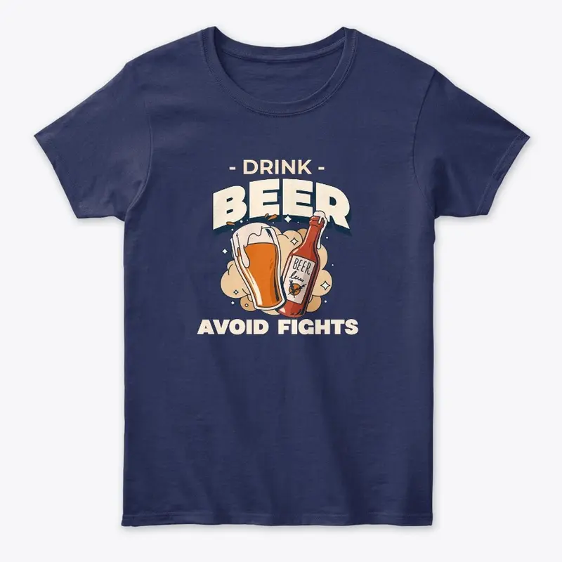 Drink Beer, Avoid Fights